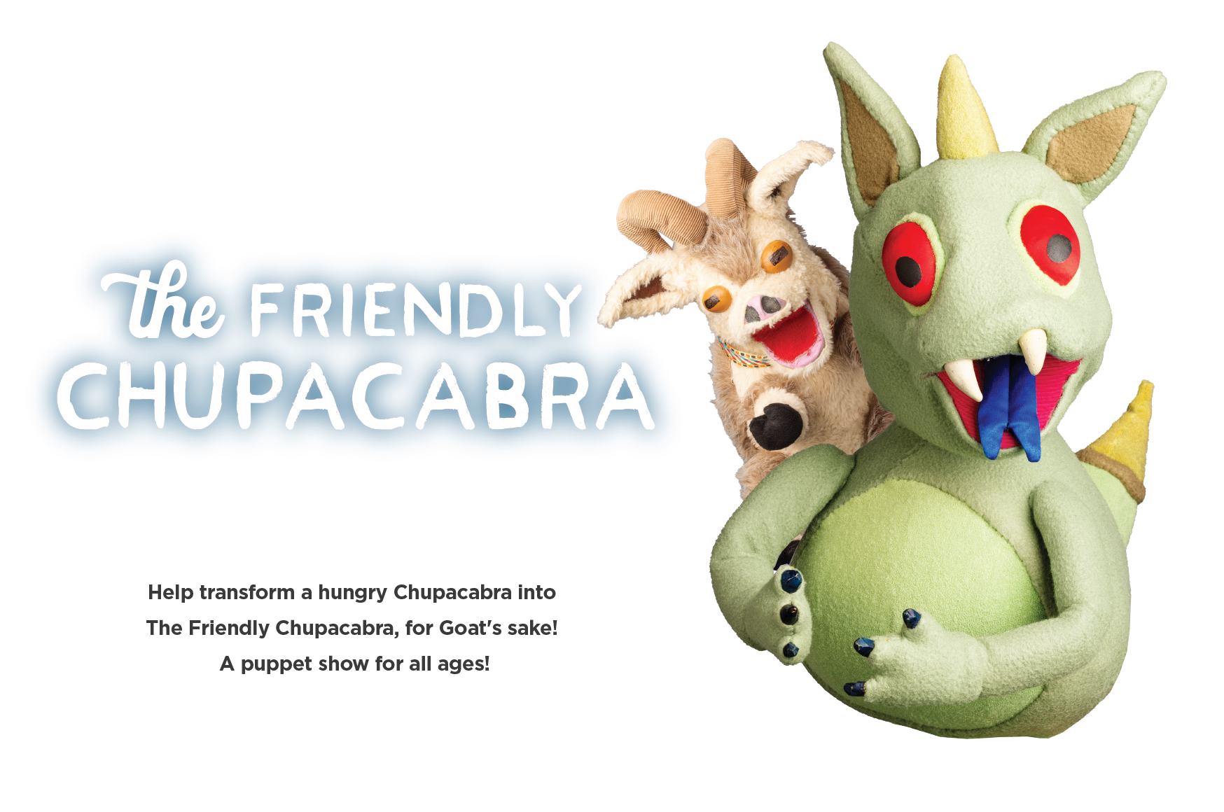RHP: The Friendly Chupacabra — Scoundrel and Scamp Theatre